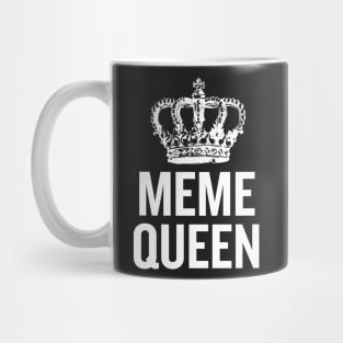 Meme Queen Mug